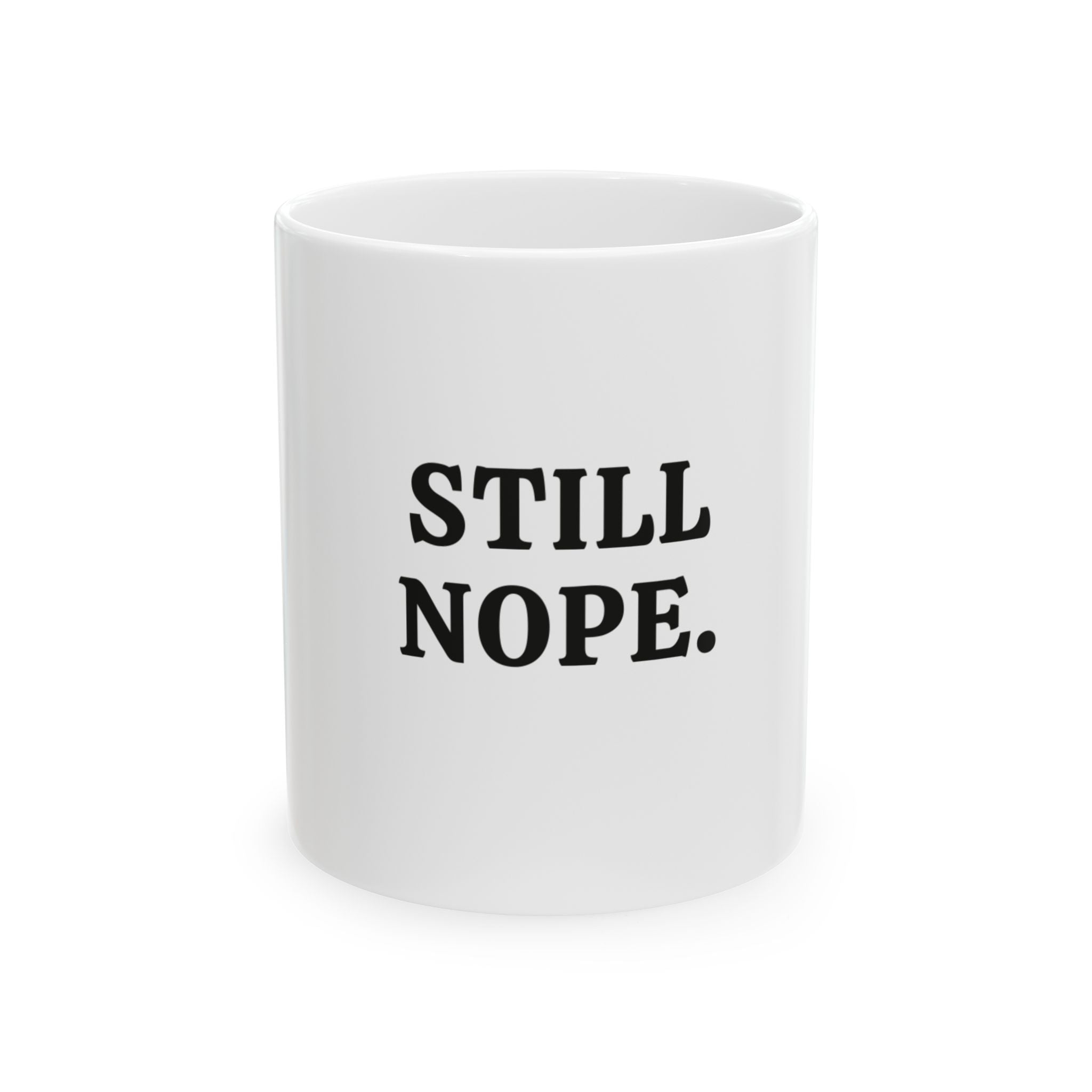 “STILL NOPE.” Mug Fort Pagosa™ Companion Edition